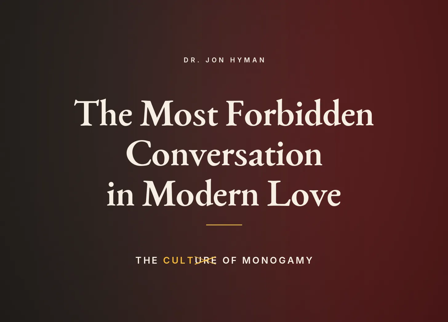 The Most Forbidden Conversation in Modern Love